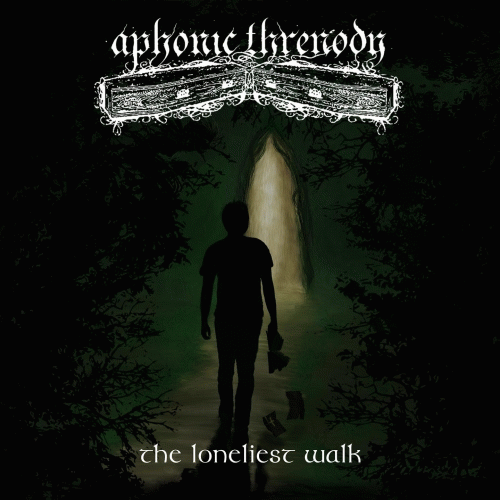 Aphonic Threnody : The Loneliest Walk